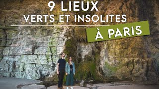 On vous fait découvrir 9 lieux insolites et verts dans Paris [upl. by Larner]