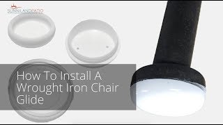 How To Install Wrought Iron Chair Glides [upl. by Canale]