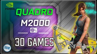 NVIDIA Quadro M2000 test in 30 GAMES  20202021 [upl. by Alimaj167]