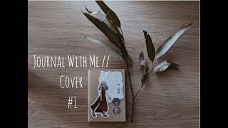 Journal with Me  Cover 1 Travelers Notebook [upl. by Ened]