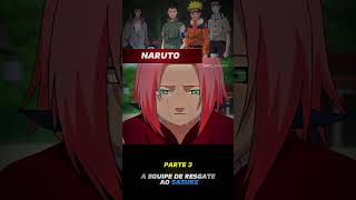 Equipe de Resgate a Sasuke Naruto Classico naruto anime [upl. by Kerrin]