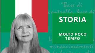 Storia in Italiano Molto Poco Tempo [upl. by Eilahs]