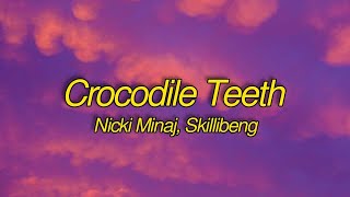 Nicki Minaj Skillibeng  Crocodile Teeth Lyrics [upl. by Chester]