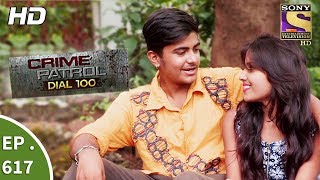 Crime Patrol Dial 100  क्राइम पेट्रोल  Ep 617  Robbed of Innocence Part 2  26th September 2017 [upl. by Salli]