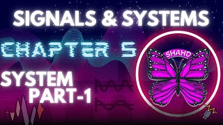 Signals amp systems  Chapter 5 part 1 Systems [upl. by Netsirk90]