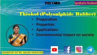 Thiokol Polysulphide Synthetic rubber Polymerization Property Application Environmental Impact [upl. by Dareg709]