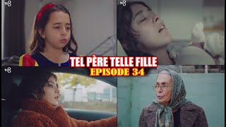 TEL PÈRE TELLE FILLE ÉPISODE 34 EN FRANÇAIS [upl. by Linad]