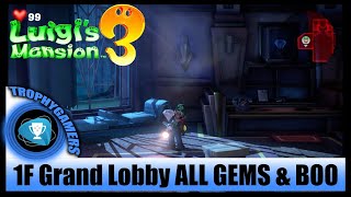 Luigis Mansion 3  ALL GEMS amp BOO Location  1F Grand Lobby [upl. by Eemyaj]