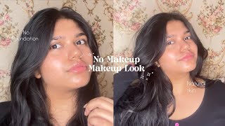 “NO MAKEUP” Makeup ᡣ𐭩ྀིྀི  Natural  No Foundation [upl. by Euqinemod]