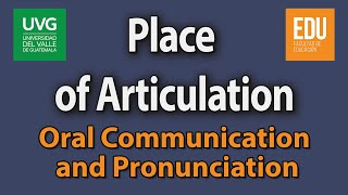 Place of Articulation  Communication and Pronunciation [upl. by Daiz224]