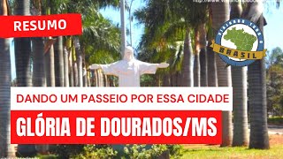 Glória de DouradosMS  Viajando Todo o Brasil [upl. by Clarissa]