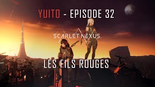 Scarlet Nexus  Yuito  Ep32  Les fils rouges [upl. by Eleira]