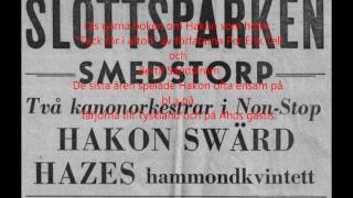 Dragspelslegenden Hakon Swärd 19121984 quotSkänk en slant till en gammal spelemanquot [upl. by Halyahs733]