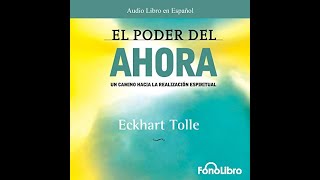 El Poder del Ahora AudioLibro  Eckhart Tolle [upl. by Colwin]