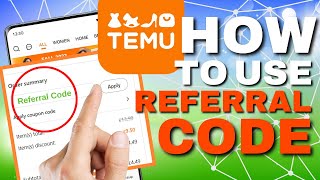 How to Use Referral Codes on Temu  StepbyStep Guide [upl. by Eerej569]