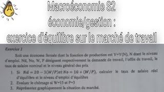 macroéconomie s2  exercice sur le marché de travail [upl. by Aicyle]