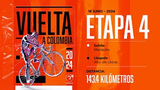 Vuelta a Colombia 2024  ETAPA 4 EN VIVO [upl. by Ettelorahc779]