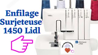 comment enfiler sa surjeteuse Lidl 1450 OL IsacouturePassion [upl. by Gujral]