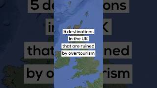 5 destinations in the UK that are ruined by overtourism [upl. by Sherri25]