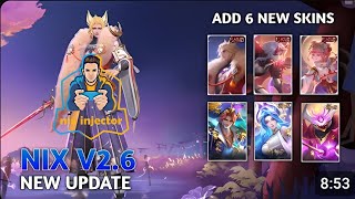 NIX Injector v26 unlock ml skins GAMEPLAY ADD 6 NEW SKINS [upl. by Frederica]