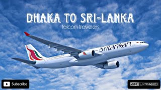 Discovering Sri Lanka My Journey from Dhaka  Sri Lankan Airlines  Falcon Travelers [upl. by Notsrik]