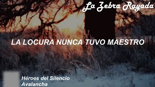 Héroes del Silencio  Avalancha Letra [upl. by Clarita]