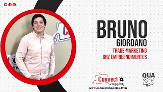 Connect Shopping recebe o Trade Marketing da BRZ Empreendimentos Bruno Giordano [upl. by Hakim]