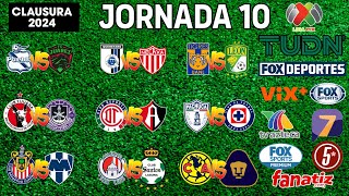 FECHAS HORARIOS Y CANALES PARA LA JORNADA 10 DE LA LIGA MX APERTURA 2024 [upl. by Anibur]