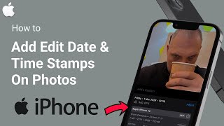 How to Add and Edit Date amp Time Stamps on iPhone Photos – Quick and Easy GUIDE [upl. by Sidnak]