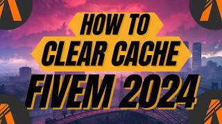 How to Clear Fivem Cache 2024  Windows 10 11 7  Full Guide [upl. by Naujtna]