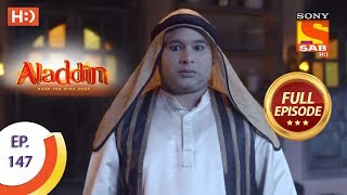 Aladdin  Ep 147  Full Episode  8th March 2019 [upl. by Assirat]