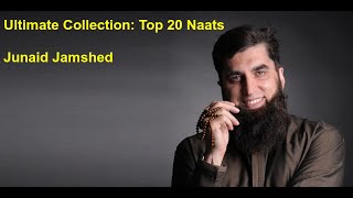 Ultimate Collection Top 20 Heartfelt Naats by Junaid Jamshed  Junaid Jamshed Naats List [upl. by Lynde]