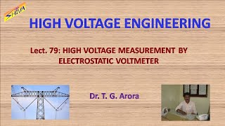 High Voltage Engineering Lect79 High Voltage Measurement by Electrostatic Voltmeter [upl. by Malvia]