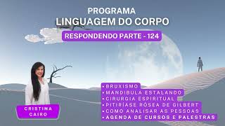 PARTE 124 BRUXISMO MANDÍBULA CIRURGIA ESPIRITUAL PITIARÍASE RÓSEA COMO ANALISAR PESSOAS AGENDA [upl. by Knudson831]