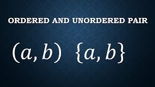 Difference Between Ordered and Unordered Pairs [upl. by Codd575]