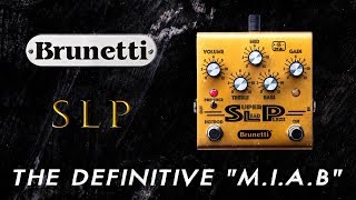 Brunetti SLP  My New Favorite Distortion [upl. by Qerat879]