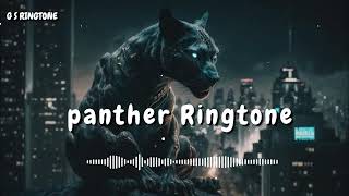 Panther Ringtone Viral Ringtone Trending Ringtone Attitude Ringtone Cool Ringtone Ringtone 2024 New [upl. by Assiled]