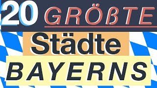 Die 20 größten Städte Bayerns [upl. by Cato]