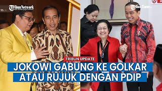 Jokowi Disebut Hengkang dari PDIP Signal Gabung ke Golkar [upl. by Hanzelin]