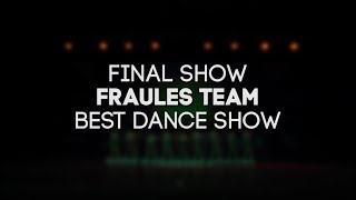 FRAULES TEAM  BEST DANCE SHOW  FINAL SHOW  SIBPROKACH 2018 [upl. by Ackerley]