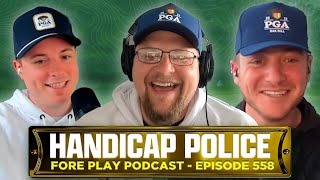 HANDICAP POLICE AT IT AGAIN  FORE PLAY EPISODE 558 [upl. by Staci]