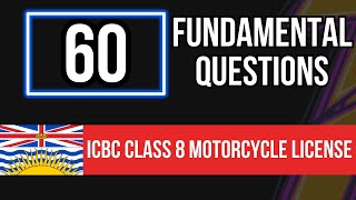 ICBC Class 8 Practice Test Motorcycle License 60 Fundamental Questions [upl. by Nakeber]