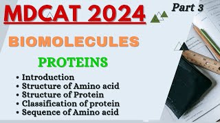 BIOMOLECULES part 3  Proteins Complete  Mdcat lecture 2024 [upl. by Saidel]