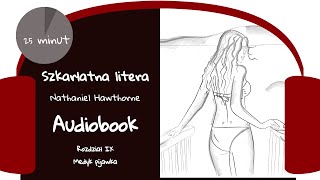 quotSzkarłatna literaquot Nathaniel Hawthorne Rozdział IX quotMedyk pijawkaquot AUDIOBOOK [upl. by Laet246]