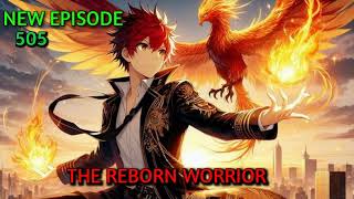 THE REBORN WARRIOR II NEW EP 505 audiobook audiostory [upl. by Neenaej]