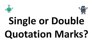 Single or Double Quotation Marks [upl. by Pelletier387]