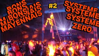 BONS MAYENNAIS  SYSTEME ZERO 2 [upl. by Yarb]