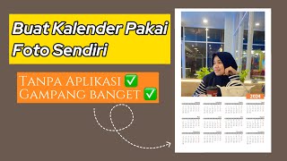 CARA MEMBUAT KALENDER PAKAI FOTO KITA SENDIRI [upl. by Bello878]