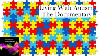 Living With Autism  The Documentary [upl. by Werdma]