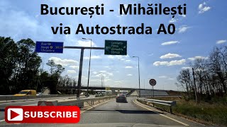 Bucuresti  Mihailesti via Jilava  Autostrada A0 Septembrie 2024  A0 AutostradaA0 CityDrive [upl. by Moises]